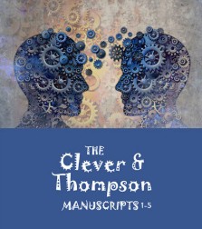 The Clever and Thompson Manuscripts (1 - 5) By Eddie Clever and