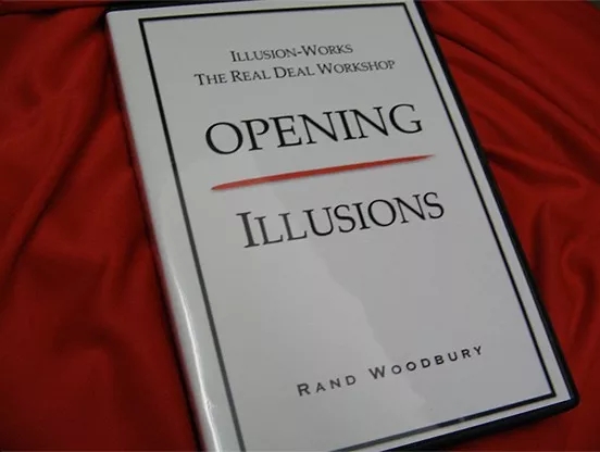 OPENING ILLUSIONS by Rand Woodbury
