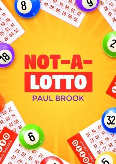 Paul Brook - Not-A-Lotto (Video+PDF+Templete) By Paul Brook