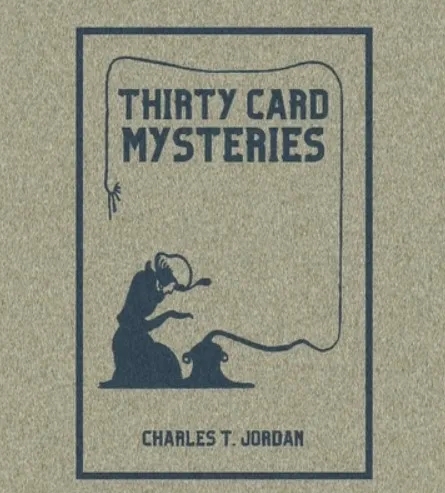 30 Card Mysteries by Chas.T.J