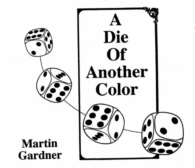 A Die of Another Color By Martin Gardner