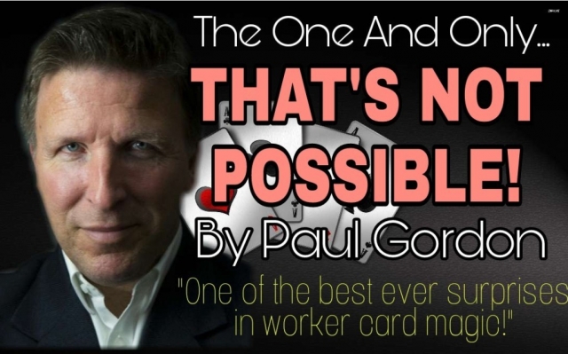 Paul Gordon's That's Not Possible blockbuster card trick!