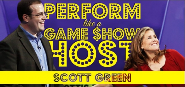 Perform Like A Game Show Host by Scott Green