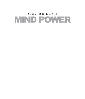 Mind Power - S.W. Reilly