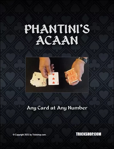 Phantini's ACAAN - Any Card at Any Number-Richardson/Grant/Yates