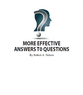 More Effective Answers to Questions By Robert