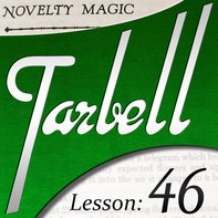 Tarbell 46: Novelty Magic 2 (Instant Download)