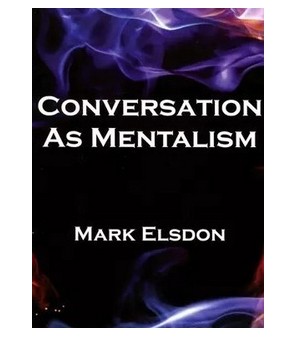 Conversation As Mentalism Vols 1-5 by Mark Elsdon PDF ebooks