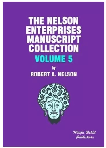 Nelson Enterprises Manuscript Collection 5 By Robert A. Nelson