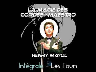 Henry Mayol Magie des Cordes Maestro