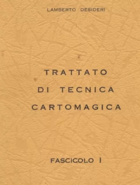 LAMBERTO DESIDERI - TRATTATO DI TECNICA (1-9)