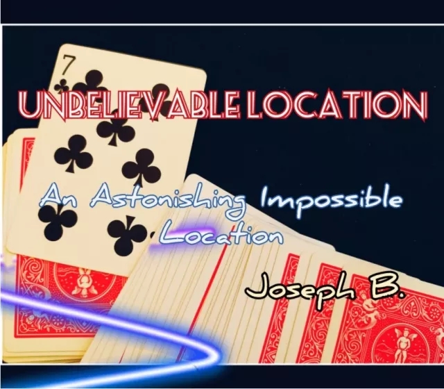 UNBELIEVABLE LOCATION by Joseph B.