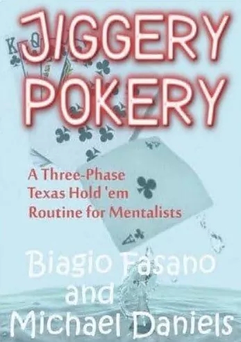 Jiggery Pokery By Biagio Fasano & Michael Daniels