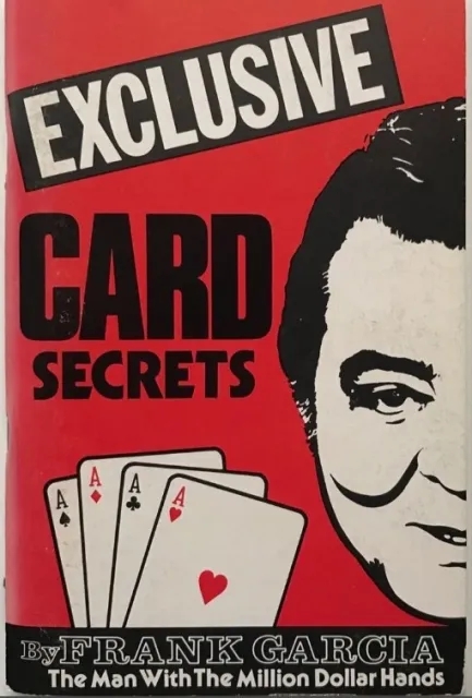 Exclusive Card Secrets by Frank Garcia