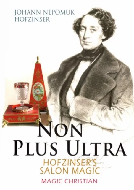 Non Plus Ultra By J.N.Hofzinser (Volume 3 and 4)