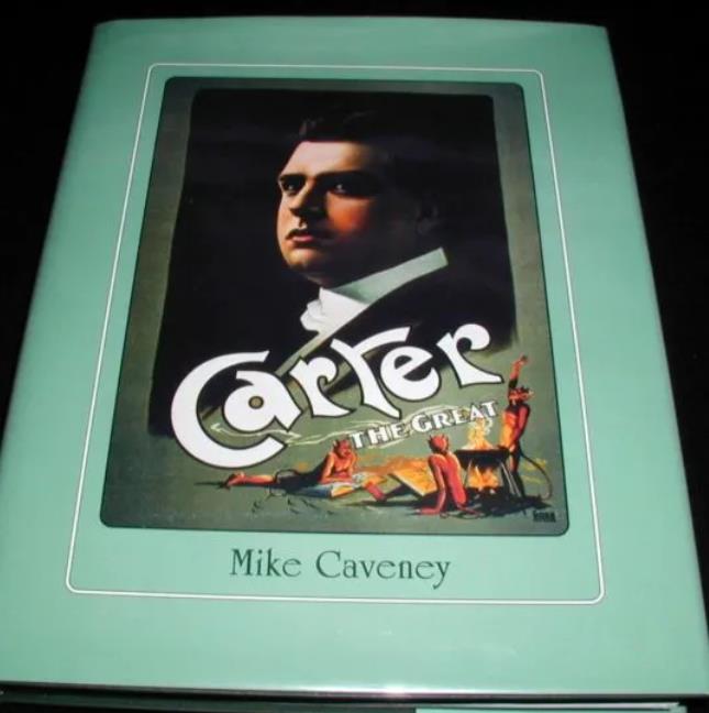 Carter The Great by Mike Caveney