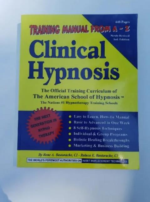 Training Manual From A-Z Clinical Hypnosis Rene & Raluca Bastara