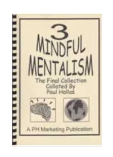 Mindful Mentalism Volume 3 by Paul Hallas