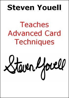Steven Youell - Teaches Advanced Card Techniques - Click Image to Close