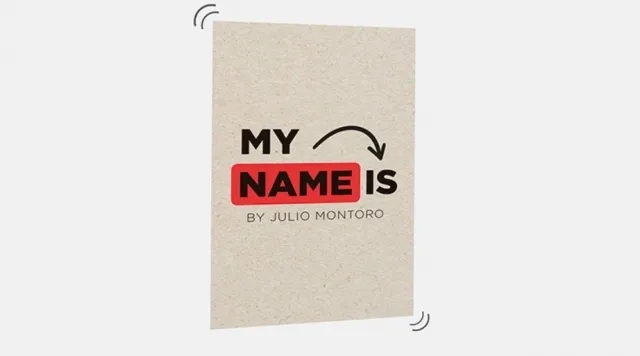MY NAME IS (Online Instructions) by Julio Montoro - Click Image to Close