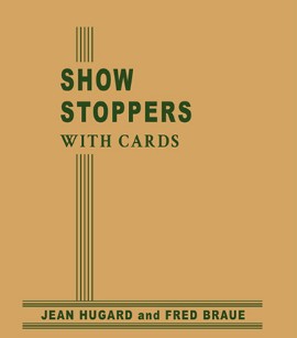 Show Stoppers with Cards By Jean Hugard and Fred Braue - Click Image to Close