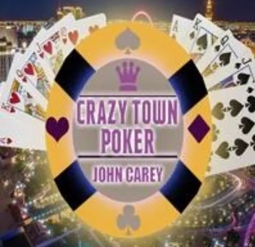 Crazy Town Poker By John Carey - Click Image to Close