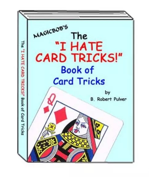 The I Hate Card Tricks Book of Card Tricks Vol.1 - Click Image to Close
