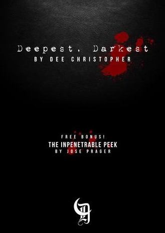 Deepest, Darkest by Dee Christopher and José Prager - Click Image to Close