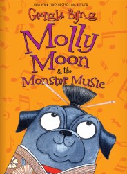 Molly Moon & the Monster Music by Georgia Byng - Click Image to Close