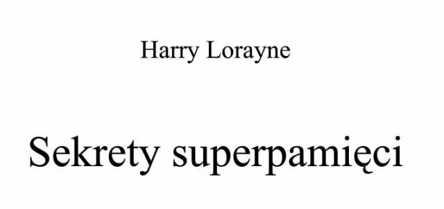 Harry Lorayne - Superpamięć - Click Image to Close