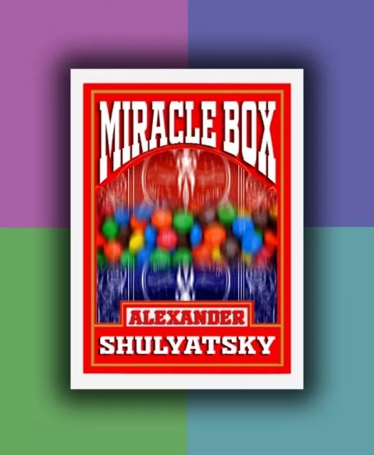 Miracle Box by Alexander Shulyatsky - Click Image to Close