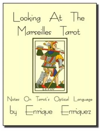 Looking At The Marseilles Tarot by Enrique Enriquez - Click Image to Close