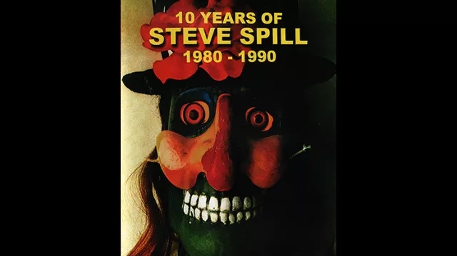 10 Years of Steve Spill 1980 – 1990 by Steve Spill video (Downlo - Click Image to Close