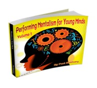 Mentalism for Young Minds Vol. 1 by Paul Romhany - Click Image to Close