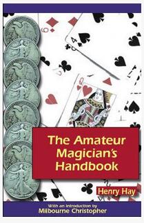 Henry Hay - The Amateur Magicians Handbook - Click Image to Close