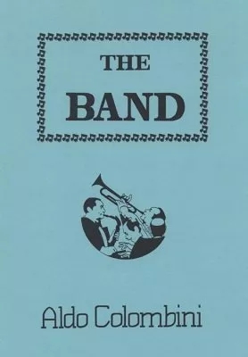 The Band by Aldo Colombini - Click Image to Close