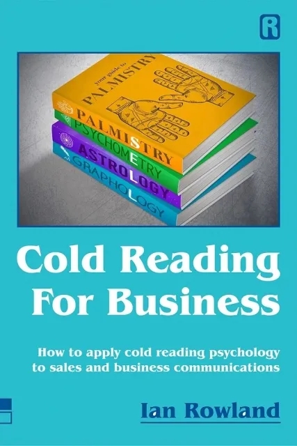 Cold Reading For Business by Ian Rowland - Click Image to Close
