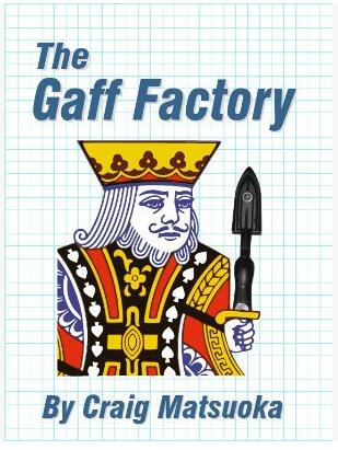 Craig Matsuoka - The Gaff Factory - Click Image to Close