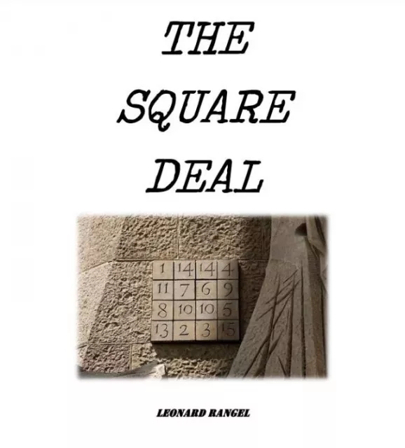 The Square Deal By Leonard Rangel