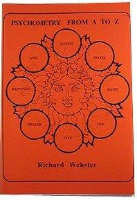 Richard Webster - Psychometry From A to Z - Click Image to Close