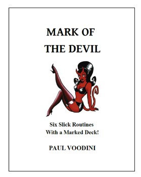 Mark of the Devil: Six Slick Routines with a Marked DeckBy Paul - Click Image to Close