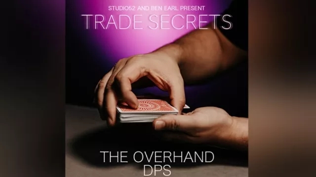 Trade Secrets #2 - The Overhand DPS by Benjamin Earl and Studio - Click Image to Close