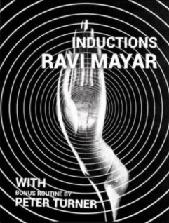 INDUCTIONS BY RAVI MAYAR (Bonus routine by Peter Turner) - Click Image to Close