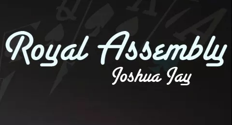 Royal Assembly by Joshua Jay - Click Image to Close