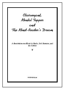 Clairvoyant, Mental Topper and The Mind-Reader's Dream By Justin - Click Image to Close