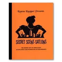 Secret Scent-sations by Kenton Knepper - Book - Click Image to Close