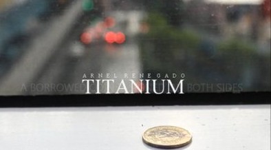 Arnel Renegado - Titanium - Click Image to Close