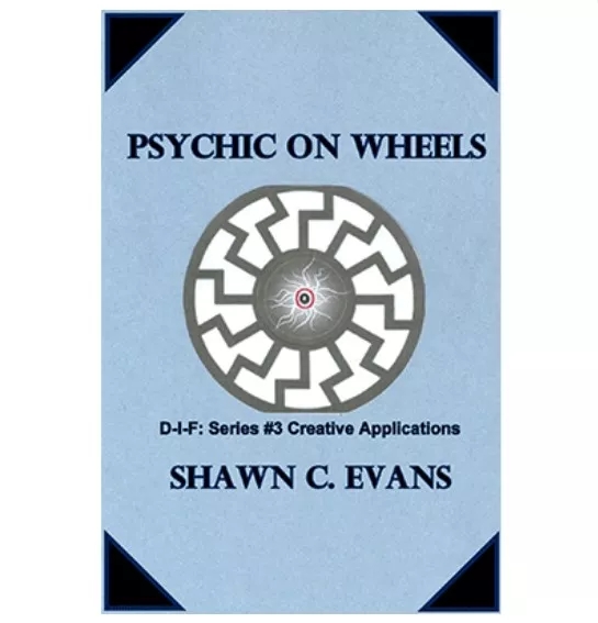 Psychic On Wheels by Shawn Evans - Click Image to Close