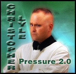 Christopher Lyle - Pressure 2.0 - Click Image to Close