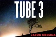 TUBE 3 BY Jason Messina - Click Image to Close